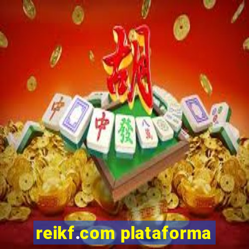 reikf.com plataforma